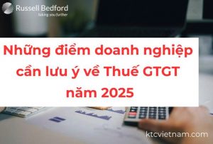 Những điểm doanh nghiệp cần lưu ý về Thuế GTGT năm 2025